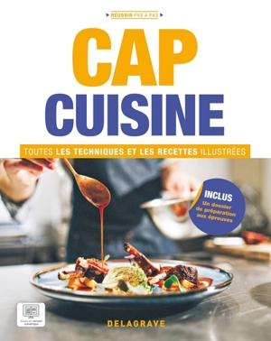 CAP cuisine : toutes les techniques et les recettes illustrées - Jean-Jacques Berteau