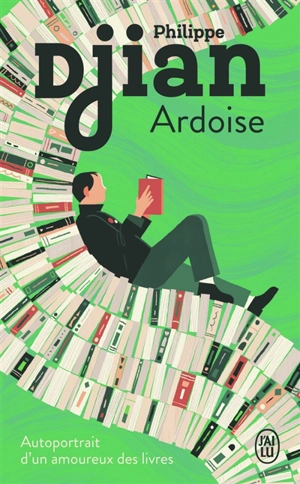 Ardoise : autoportrait d'un amoureux des livres - Philippe Djian