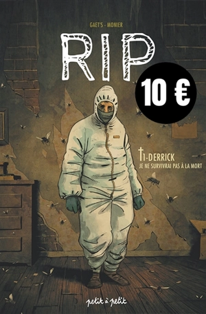 RIP. Vol. 1. Derrick : je ne survivrai pas à la mort - Gaëts