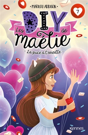 Les DIY de Maélie. Vol. 7. La puce à l'oreille - Marilou Addison