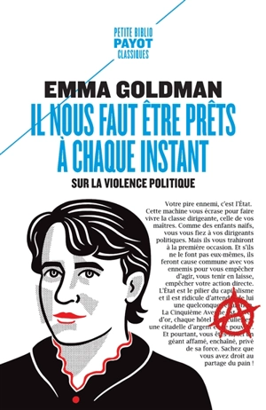 Il nous faut être prêts à chaque instant : sur la violence politique - Emma Goldman