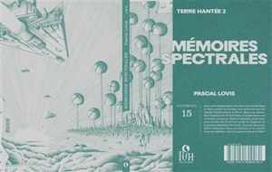 Terre hantée. Vol. 2. Mémoires spectrales - Pascal Lovis