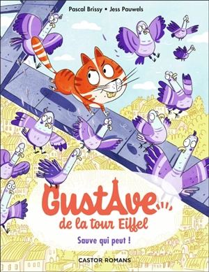 Gustave de la tour Eiffel. Vol. 2. Sauve qui peut ! - Pascal Brissy