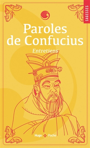 Pensées de Confucius : entretiens - Confucius