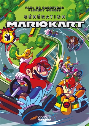 Génération Mario Kart - Paul de Barbeyrac