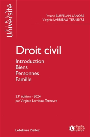 Droit civil : introduction, biens, personnes, famille - Yvaine Buffelan-Lanore