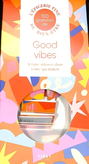 100 grammes de good vibes à faire infuser dans votre quotidien - Astrid Eulalie