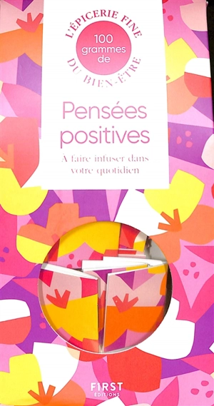 100 grammes de pensées positives à faire infuser dans votre quotidien - Mademoiselle Navie