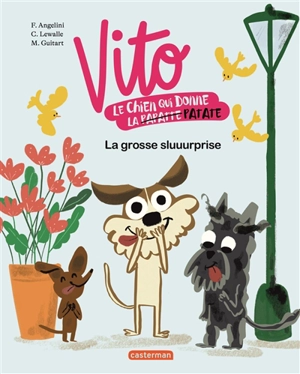 Vito, le chien qui donne la patate. La grosse sluuurprise - Fabiana Angelini