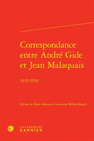Correspondance entre André Gide et Jean Malaquais : 1935-1950 - André Gide