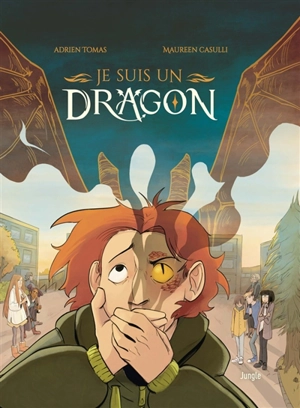 Je suis un dragon. Vol. 1 - Adrien Tomas