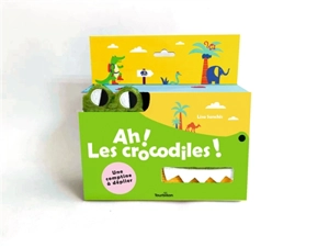 Ah ! Les crocodiles ! - Lisa Sanchis