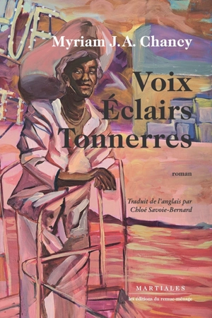 Voix / Eclairs / Tonnerres - Myriam J. A. Chancy