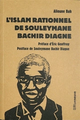 L'islam rationnel de Souleymane Bachir Diagne - Alioune Bah