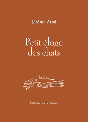 Petit éloge des chats - Jérôme Attal