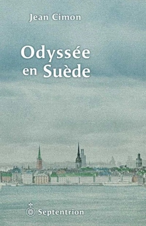 Odyssée en Suède - Jean Cimon