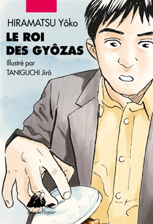 Le roi des gyôzas - Yôko Hiramatsu