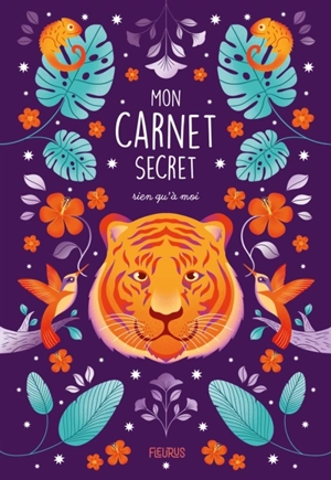 Mon carnet secret rien qu'à moi : tigre