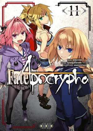 Fate Apocrypha. Vol. 11 - Yuichiro Higashide