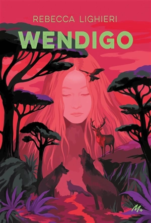 Wendigo - Rebecca Lighieri