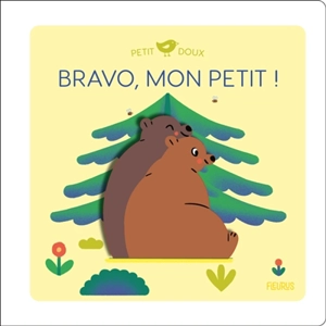 Bravo, mon petit ! - Aurélie Abolivier