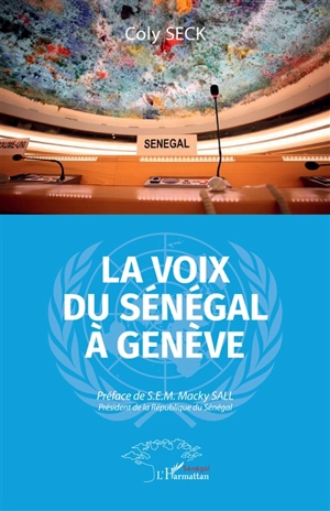 La voix du Sénégal à Genève - Coly Seck