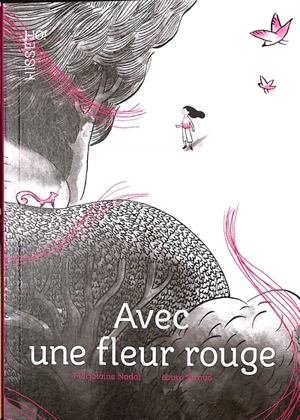 Avec une fleur rouge - Marjolaine Nadal