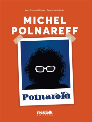 Michel Polnareff : Polnaroïd - Raechel Leigh Carter