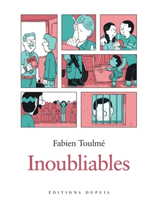 Inoubliables. Vol. 1 - Fabien Toulmé