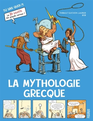 La mythologie grecque - Thibault Guichon