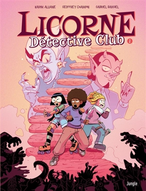 Licorne détective club. Vol. 1 - Karim Alliane