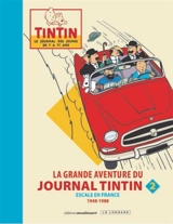 La grande aventure du journal Tintin. Vol. 2. Escale en France : 1948-1988