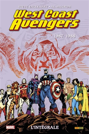 West coast Avengers : l'intégrale. 1987-1988 - Steve Englehart