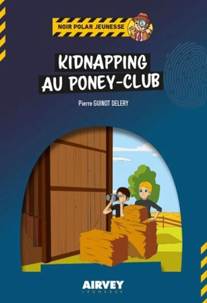 Kidnapping au poney-club - Pierre Guinot-Deléry