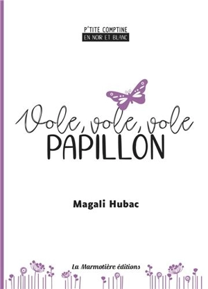 Vole, vole, vole papillon - Magali Hubac