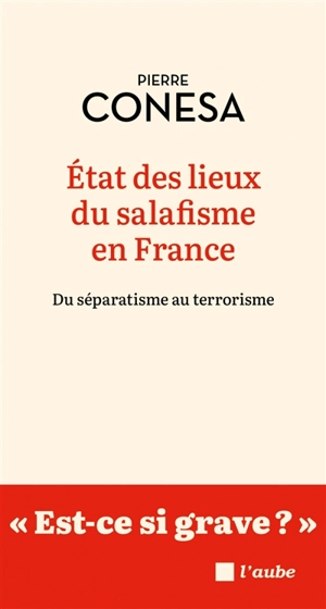 Etat des lieux du salafisme en France : du séparatisme au terrorisme - Pierre Conesa