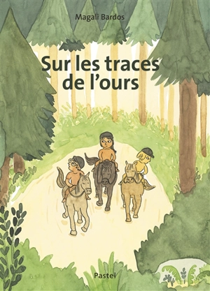 Sur les traces de l'ours - Magali Bardos