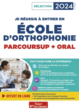 Je réussis mon entrée en école d'orthophonie : Parcoursup + oral : sélection 2024 - Emmanuelle Applincourt-Boucher