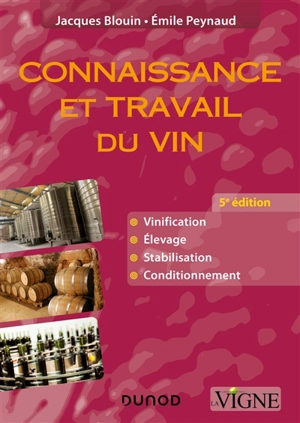 Connaissance et travail du vin - Jacques Blouin