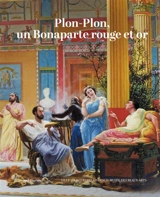 Plon-Plon, un Bonaparte rouge et or
