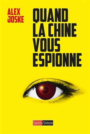 Quand la Chine vous espionne - Alex Joske