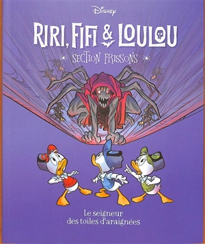 Riri, Fifi & Loulou : section frissons. Vol. 7. Le seigneur des toiles d'araignées - Alessandro Gatti