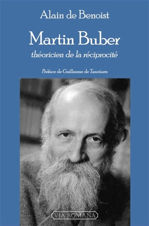 Martin Buber : théoricien de la réciprocité - Alain de Benoist