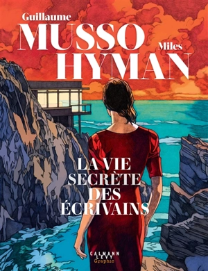 La vie secrète des écrivains - Miles Hyman