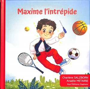 Maxime l'intrépide - Charlène Salzborn