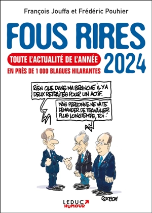 Fous rires 2024 : toute l'actualité de l'année en près de 1.000 blagues hilarantes - François Jouffa