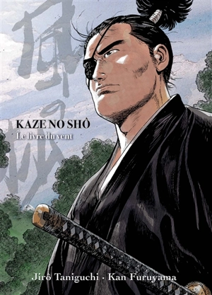 Kaze no shô : le livre du vent - Kan Furuyama