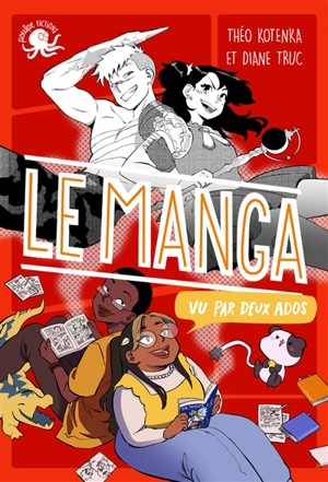 100 % bio. Le manga vu par deux ados - Théo Kotenka