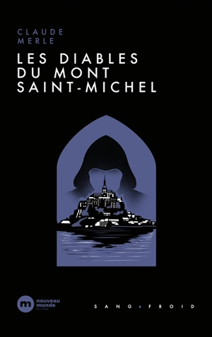 Les diables du Mont-Saint-Michel - Claude Merle