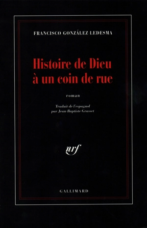 Histoire de Dieu à un coin de rue - Francisco Gonzalez Ledesma